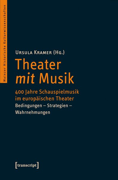 U. Kramer: Theater mit Musik - 400 Jahre Schauspielmusi (Bu)