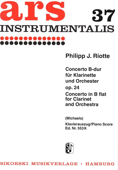 Riotte Philipp Jakob: Concerto für Klarinette (in B) und Orchester B-Dur op. 24