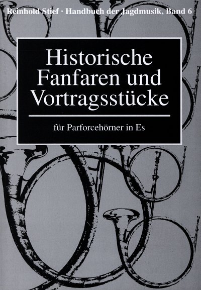 R. Stief: Historische Fanfaren und Vortragsstuecke (Part.)