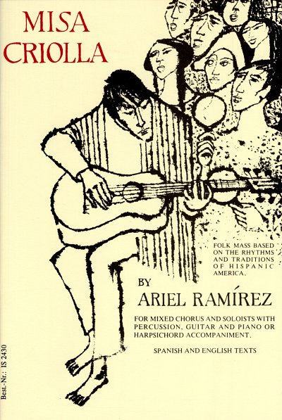 A. Ramírez: Misa Criolla, GesGchKlvRhy (Part.)