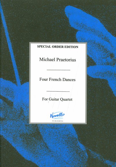 M. Praetorius: Four French Dances for Guitar, Git