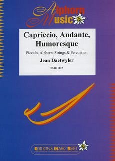 J. Daetwyler: Capriccio, Andante & Humoresque