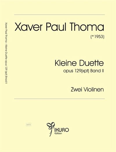 X.P. Thoma: Kleine Duette Op 129 Bd 2