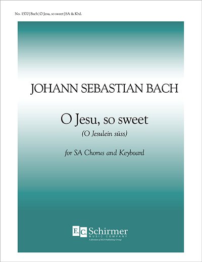 J.S. Bach: O Jesu, So Sweet