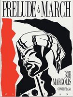 B. Margolis: Prelude and March, Jblaso (Part.)