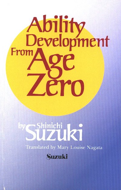 S. Suzuki: Ability Development from Age Zero, Instr (Bch)
