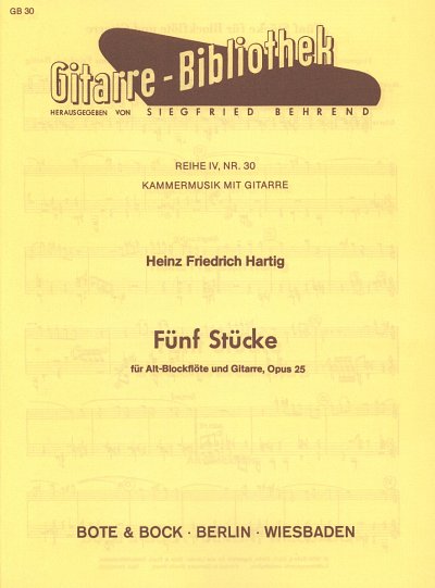 Hartig Heinz Friedrich: 5 Stuecke Op 25 Gitarre Bibliothek 3