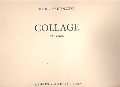 Collage (1968) per oboe solo (6'35''), Ob