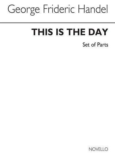 G.F. Händel: This Is The Day (Ed. Burrows) Extra Parts (Bu)