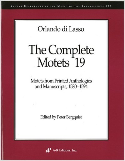 O. di Lasso: The Complete Motets 19