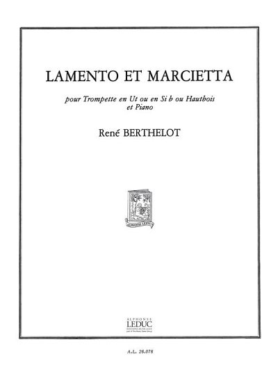 R. Berthelot: Rene Berthelot: Lamento et Marcietta (Part.)
