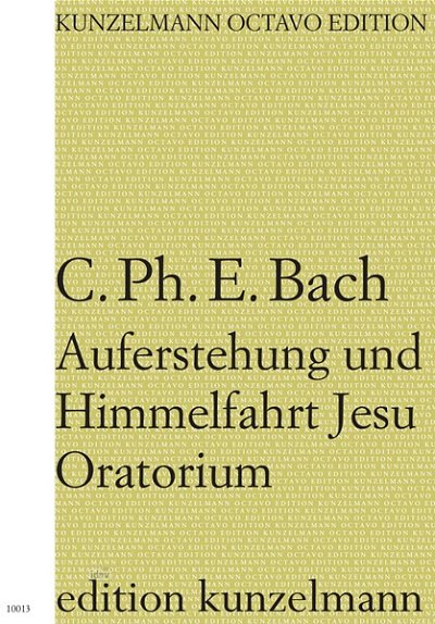 C.P.E. Bach: Auferstehung und Himmelfah, 3GesGchOrch (Part.)