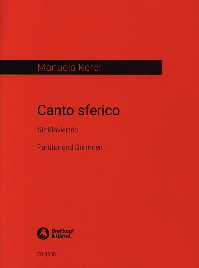 M. Kerer: Canto sferico, VlVcKlv (Pa+St)