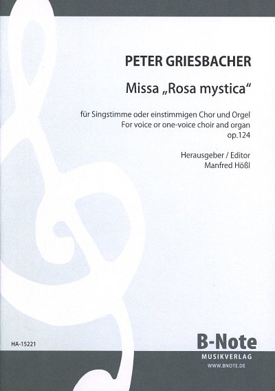 P. Griesbacher: Einstimmige Messe _Rosa mystica_ op., GesOrg