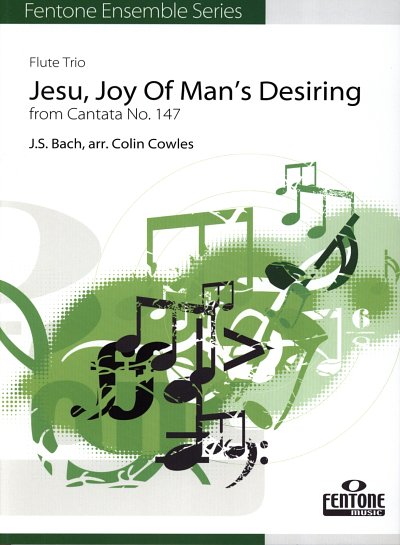 J.S. Bach: Jesu, Joy of Man's Desiring, 3Fl (Pa+St)
