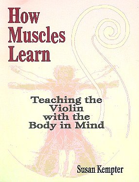 S. Kempter: How Muscles learn, Viol (Bch)