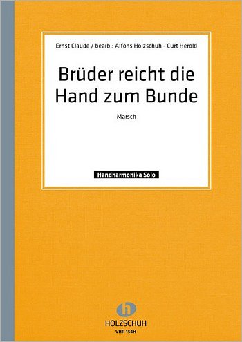 Claude E.: Brueder Reicht Die Hand Zum Bunde