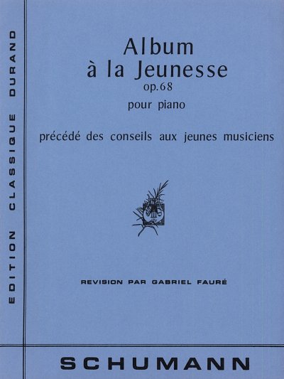 R. Schumann: Album A La Jeunesse Piano