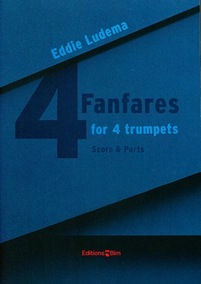 E. Ludema: 4 Fanfares for 4 Trumpets, 4Trp (Pa+St)