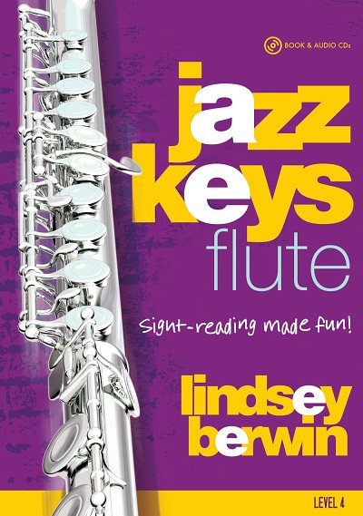L. Berwin: Jazz Keys - Flute Level 4, Fl