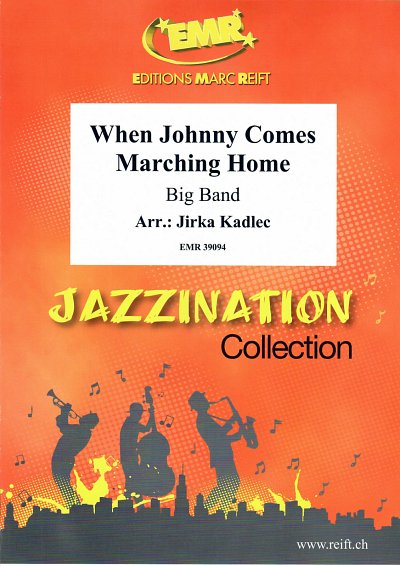 J. Kadlec: When Johnny Comes Marching Home, Bigb