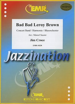 DL: J. Croce: Bad Bad Leroy Brown, Blaso