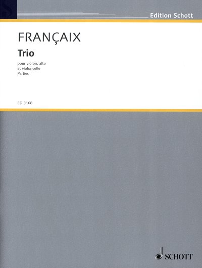 AQ: J. Françaix: Trio , VlVlaVc (Stsatz) (B-Ware)