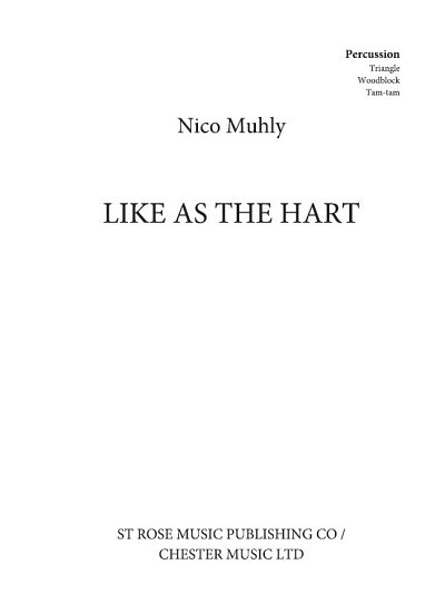 N. Muhly: Like As The Hart (Bu)