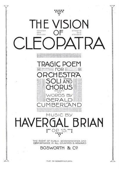 Havergal Brian: The Vision Of Cleopatra (KA)