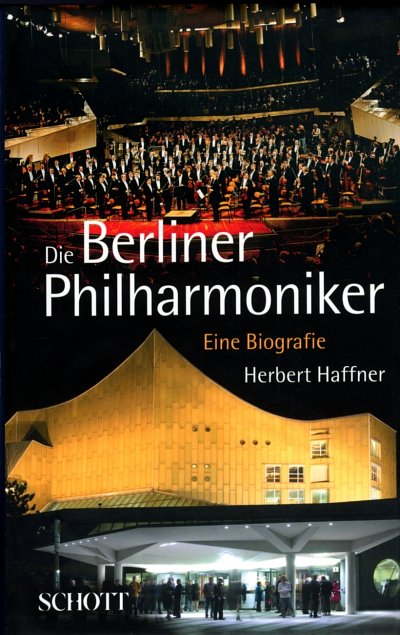H. Haffner: Die Berliner Philharmoniker, Sinfo (Bu)