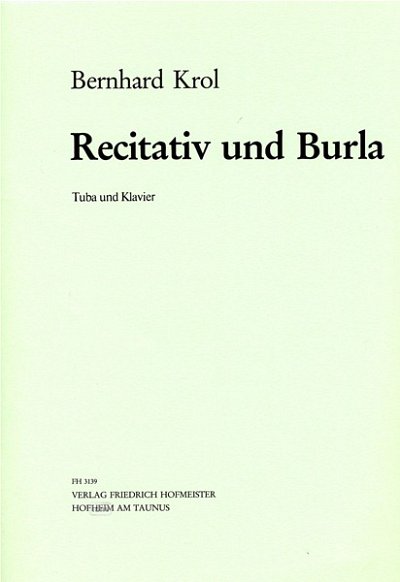 B. Krol: Rezitativ und Burla op.83,2