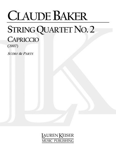 C. Baker: String Quartet No. 2: Capriccio, 2VlVaVc (Pa+St)