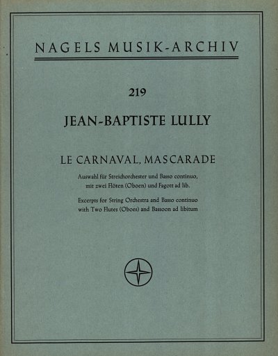 J.-B. Lully: Le Carnaval - Mascarade, Kamo (Part.)
