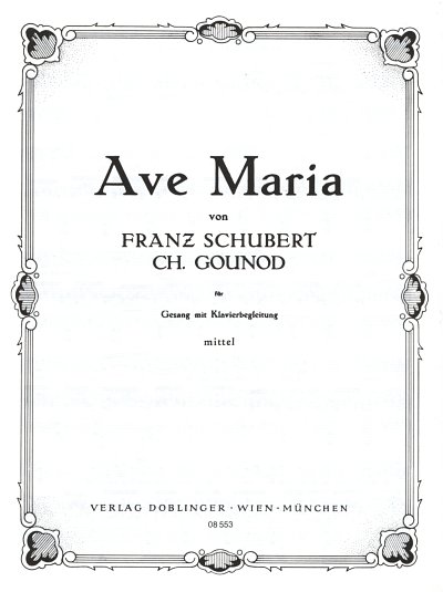 F. Schubert: Ave Maria (Meditation), GesKlav (Part.)
