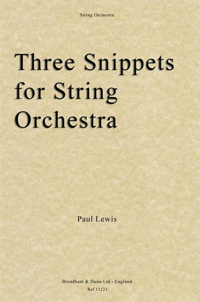 P. Lewis: Three Snippets for String Orchestra, Stro (Part.)