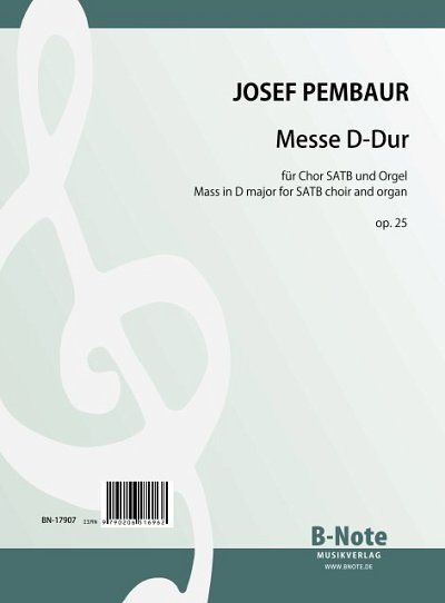 J. Pembaur: Messe D-Dur für Chor SATB und Or, GchOrg (Part.)