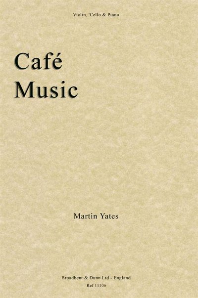 M. Yates: Café Music, VlVcKlv (Pa+St)