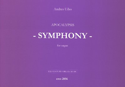 Uibo Andres: Apocalypsis Symphony