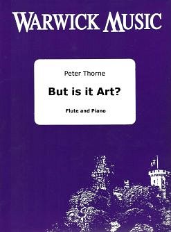 P. Thorne: But is it art?