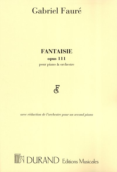 G. Fauré: Fantasie Opus 111 2 Pianos 4 Mains, Klav4m (Sppa)