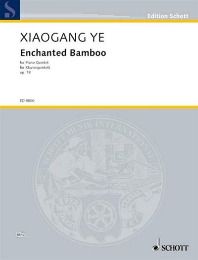 Y. Xiaogang: Enchanted Bamboo op. 18  (Pa+St)