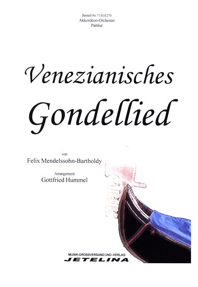 F. Mendelssohn Barth: Venezianisches Gondel, AkkOrch (Part.)