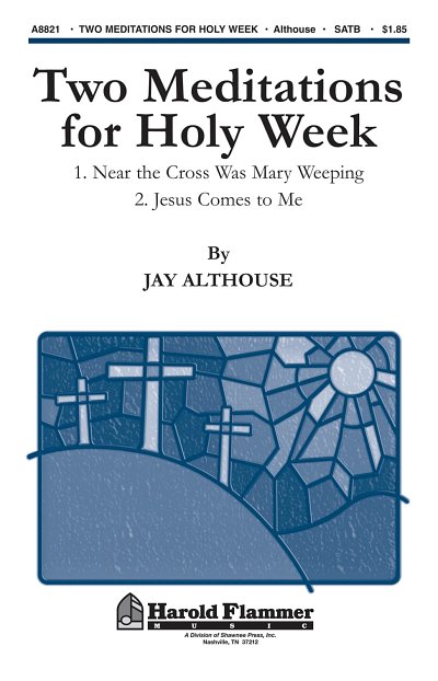 Two Meditations for Holy Week