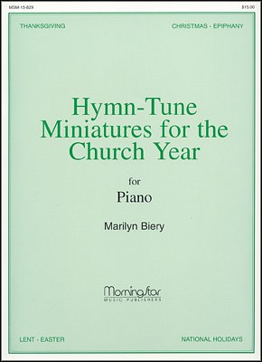M. Biery: Hymn-Tune Miniatures for the Church Year, Klav