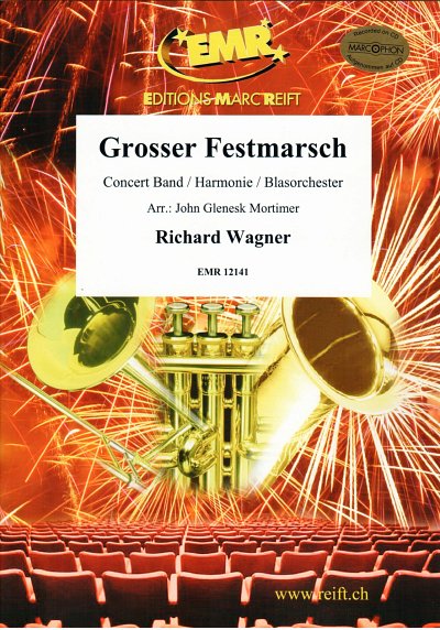 R. Wagner: Grosser Festmarsch