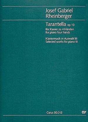 J. Rheinberger: Tarantella (Klaviermusik, Heft 3) op. 13