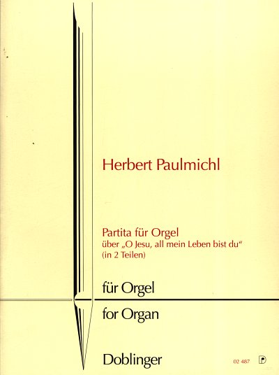 H. Paulmichl: Partita Ueber O Jesu All Mein Leben Bist Du