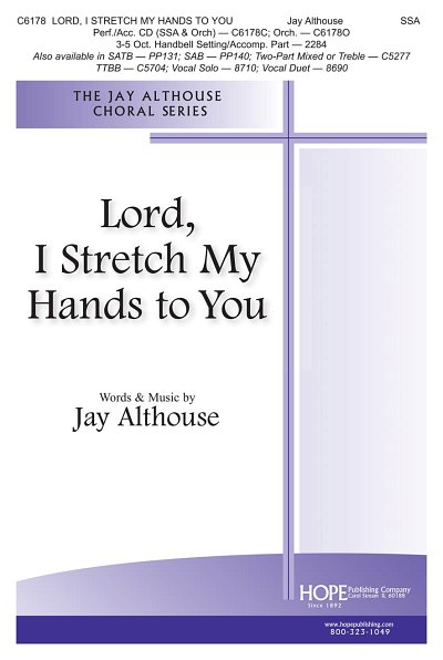 J. Althouse: Lord, I Stretch My Hands to You (Chpa)