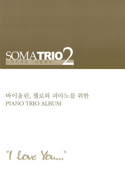 Soma Trio 2 - I love You, VlVcKlv (Stsatz)