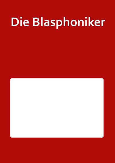 Die Blasphoniker, 5Blech (Part.)